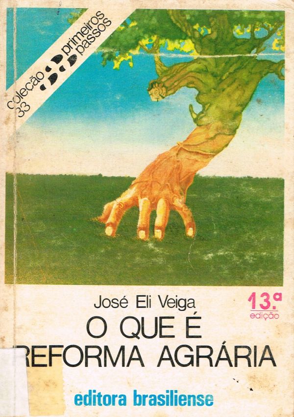 Que é Reforma Agrária, O